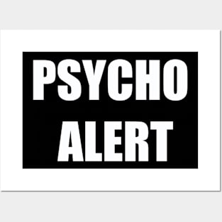 Psycho Alert Posters and Art